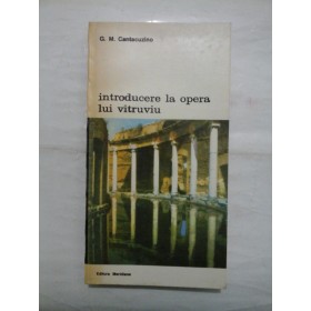 Introducere la opera lui Vitruviu * Scrisori catre Simon -  G. M. Cantacuzino 